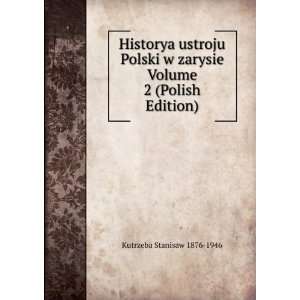   zarysie Volume 2 (Polish Edition) Kutrzeba Stanisaw 1876 1946 Books