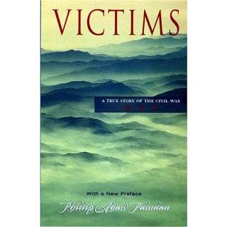 Victims A True Story Of The Civil War by Phillip Shaw Paludan (Nov 12 