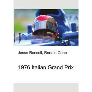  1976 Italian Grand Prix Ronald Cohn Jesse Russell Books