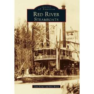  Red River Steamboats [Paperback] Gary Joiner Books