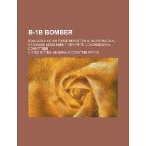  bomber evaluation of Air Force report on B 1B operational readiness 