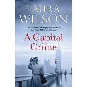  Capital Crime [Paperback] Laura Wilson Books
