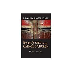  Racial Justice and the Catholic Church Books