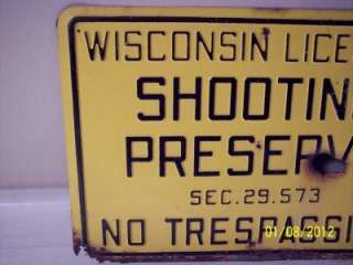   Wisconsin Metal Shooting Preserve No Trespassing Hunting Embossed Sign