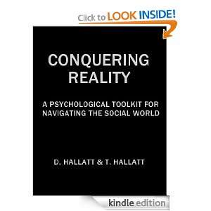 Conquering Reality   A Psychological Toolkit For Navigating The Social 