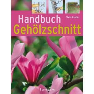    Handbuch Gehölzschnitt (9783809424772) Steve Bradley Books