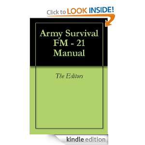 Army Survival FM   21 Manual The Editors  Kindle Store