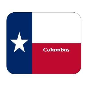 US State Flag   Columbus, Texas (TX) Mouse Pad: Everything 