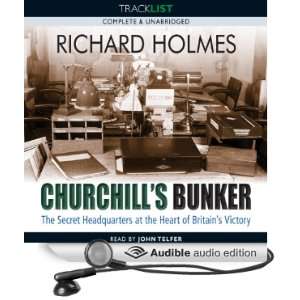 Churchills Bunker The Secret Headquarters at the Heart of Britains 