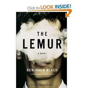  The Lemur A Novel (9780312428082) Benjamin Black Books