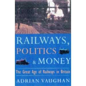  Age of Railways in Britain (9780719551505): Adrian Vaughan: Books