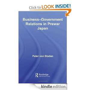 Business Government Relations in Prewar Japan (Routledge Studies in 
