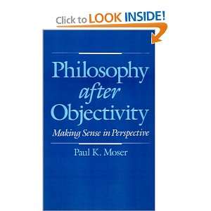  Philosophy after Objectivity: Making Sense in Perspective 