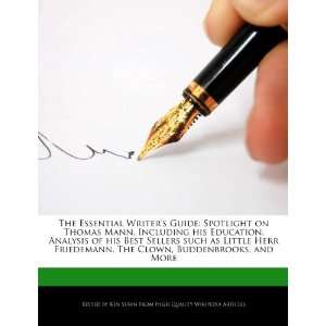  The Essential Writers Guide: Spotlight on Thomas Mann 