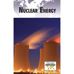  Nuclear Energy (Current Controversies) (9780737749175 