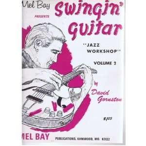  Mel Bay presents swingin guitar: jazz workshop, vol. 2 