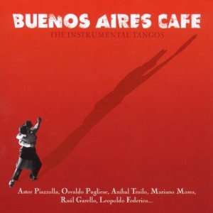  Buenos Aires Cafe Various Artists Music
