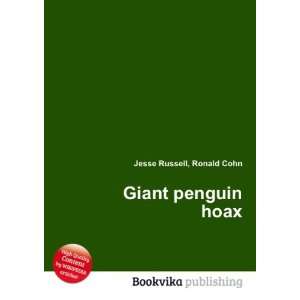 Giant penguin hoax Ronald Cohn Jesse Russell Books