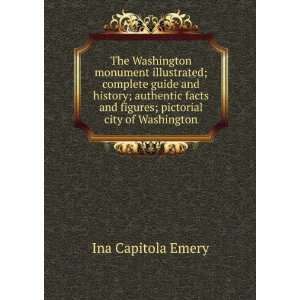  The Washington monument illustrated; complete guide and 