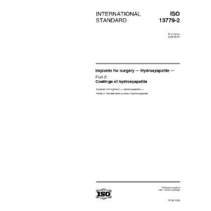  ISO 13779 22000, Implants for surgery    Hydroxyapatite 