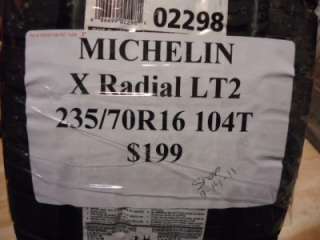 MICHELIN X RADIAL LT2 235/70R16 104T HIGH PERF TIRE NEW!!  