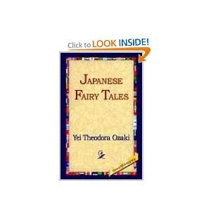  Japanese Fairy Tales (9781421806976): Yei Theodora Ozaki 