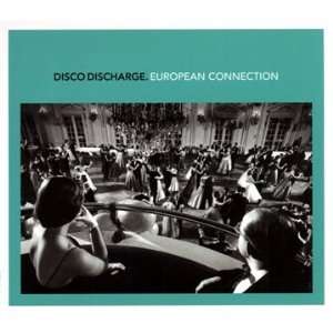  European Connection Disco Discharge Music