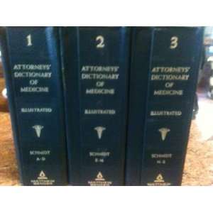  Attorneys Dictionary of Medicine Illustrated Volumes 1 3 