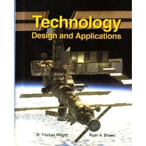  TECHNOLOGY DESIGN AND APPLICATIONS [ISBN 1590701658] BY R 