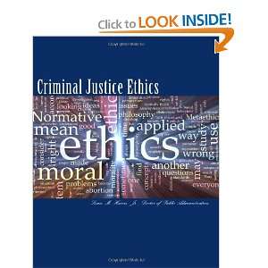  Criminal Justice Ethics A Christian Approach to Dilemmas 
