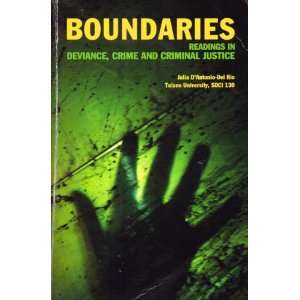 Boundaries (Readings In Deviance, Crime And Criminal Justice) (Tulane 