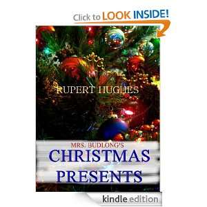 MRS. BUDLONGS CHRISTMAS PRESENTS (Annotated & Illustrated) Rupert 
