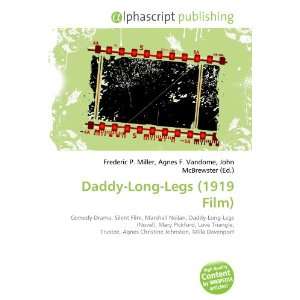 Daddy Long Legs (1919 Film) (9786133959910): Books