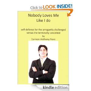 Nobody Loves Me Like I Do Carmen Anthony Fiore  Kindle 