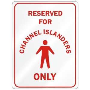 RESERVED FOR  CHANNEL ISLANDER ONLY  PARKING SIGN COUNTRY GUERNSEY