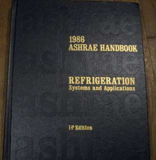 1986 ASHRAE HANDBOOK,,REFRIGERATION Systems and Applications I P 