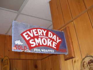 Antique Everyday Smoke double sided sign porcelain!!!  