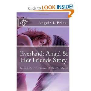   Angel & Her Friends Story: Battling the 4 Horsemen of the Apocalypse