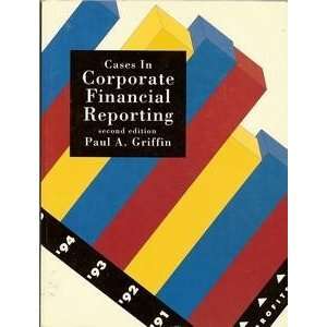   Financial Reporting Paul A. Griffin 9780131167162  Books
