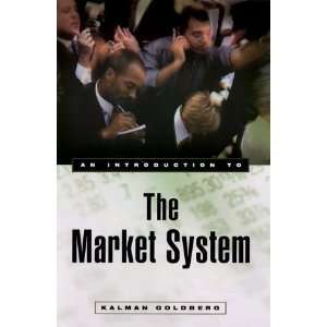  An Introduction to the Market System ( Paperback ) by 