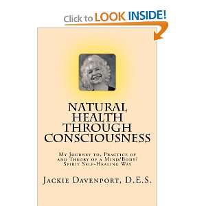  Natural Health Through Consciousness My Journey to 