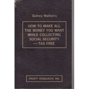   Money You Want While Collecting Social Security    Tax Free Sidney
