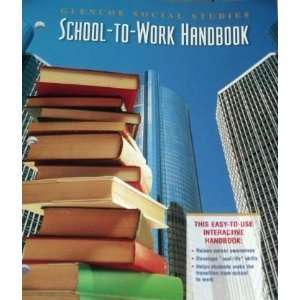 Glencoe SS School  To  Work Handbook (9780028218465) glencoe/mcgraw 