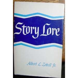  Story Lore Albert L. Zobell Books