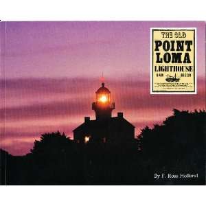  The old Point Loma lighthouse, San Diego F. Ross Holland Books
