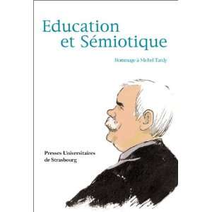  Education et semiotique. hommage a michel tardy (French 