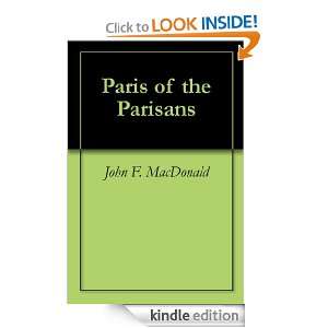 Paris of the Parisans John F. MacDonald  Kindle Store