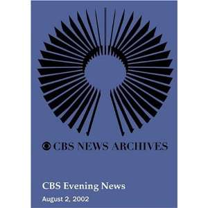  CBS Evening News (August 02, 2002) Movies & TV