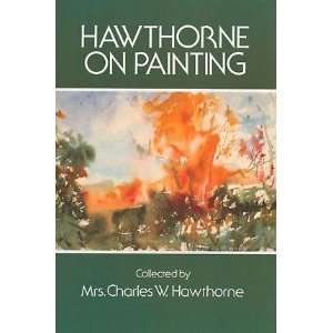  Hawthorne on painting, Charles Webster Hawthorne Books