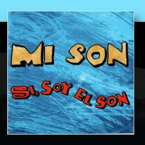  Si, Soy El Son Mi Son Music